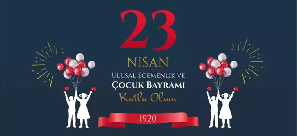 güncel 23 nisan sözleri